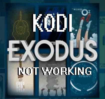 Kodi Exodus Is Not Working? Here's How To Fix 1 Kodi Exodus is not working