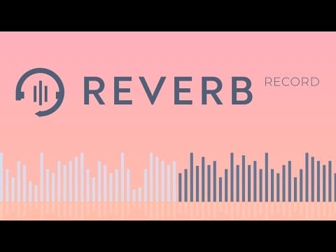 Reverb Record