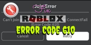 roblox error code 610 main