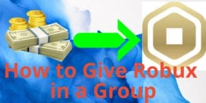 how to give robux in a group