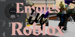 how to use emotes in Roblox