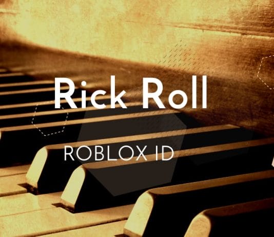 Rick Roll Roblox ID