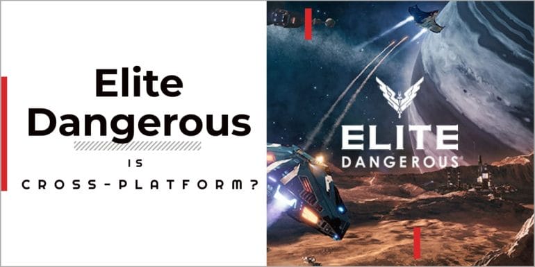 Is Elite Dangerous cross-platform