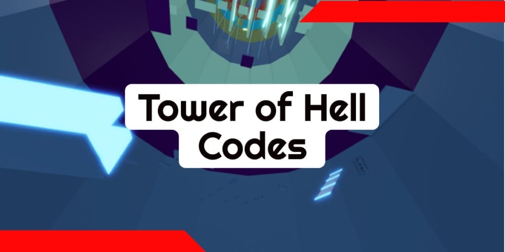 Tower of Hell Codes (October 2023) - Vault Codes and Free Membership 1 tower of hell codes