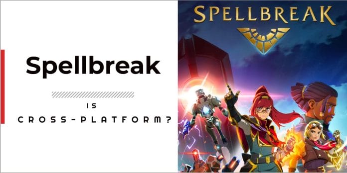 Is Spellbreak Cross-play