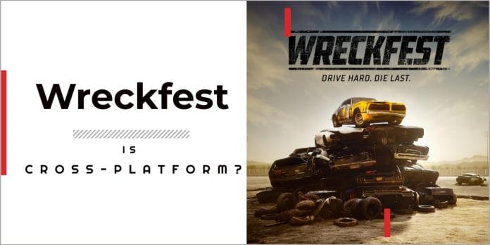 Is Wreckfest Cross-platform