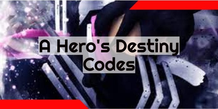 A Hero's Destiny Codes