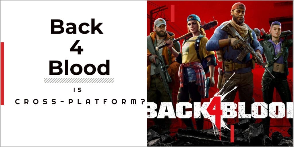 Is Back 4 Blood cross-play