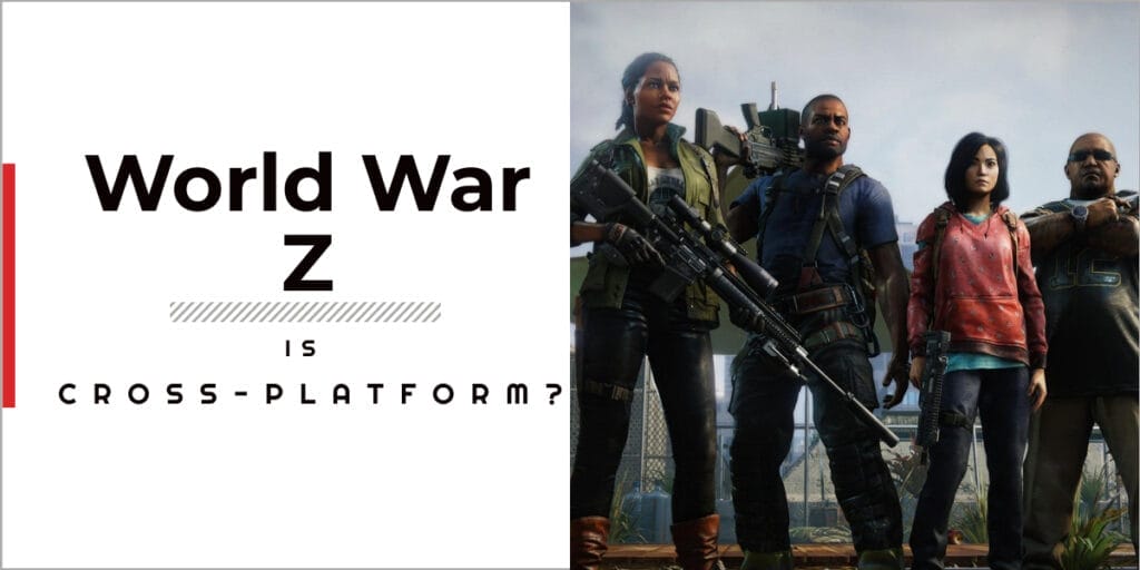 Is World War Z Cross-platform