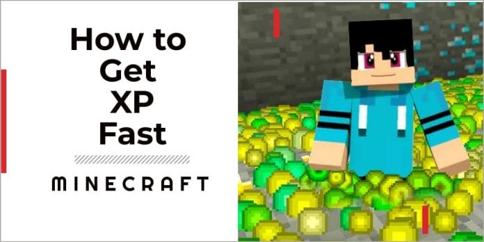 How to get xp fast in minecraft