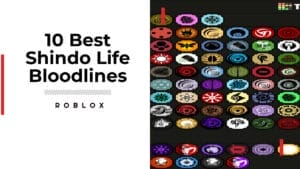 Best Bloodlines in Shindo life