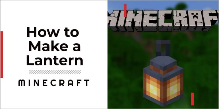 How to make a lantern in Minecraft