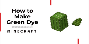 how to make green dye minecraft