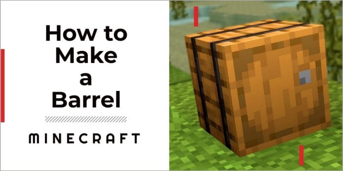 How to make a Barrel in Minecraft