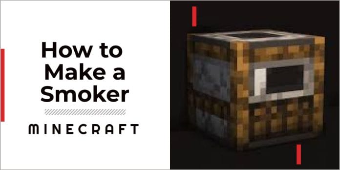 How to Make a Smoker In Minecraft - Smoker Recipe and Crafting Guide 1 How to Make a Smoker in Minecraft