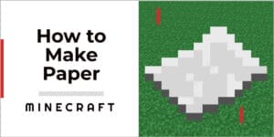 How To Make Paper In Minecraft