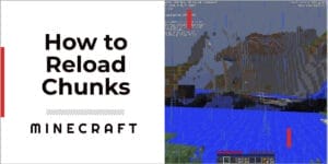 How To Reload Chunks In Minecraft