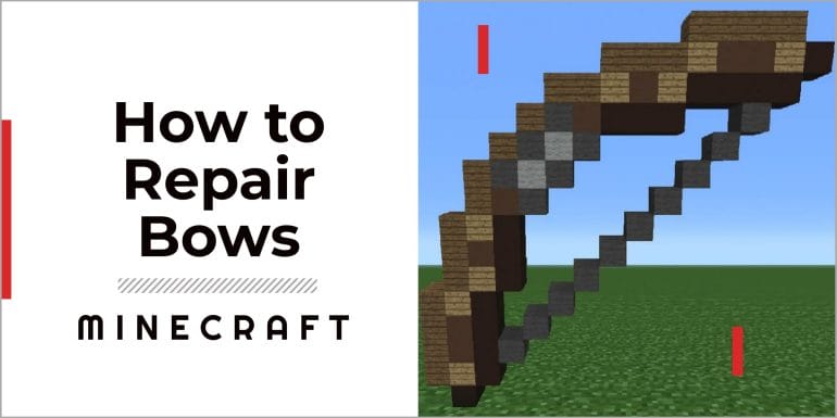 How to Repair Bows in Minecraft