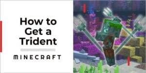 how to get a trident in Minecraft