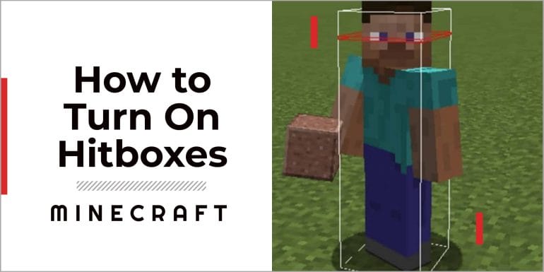 How to Turn On Hitboxes in Minecraft
