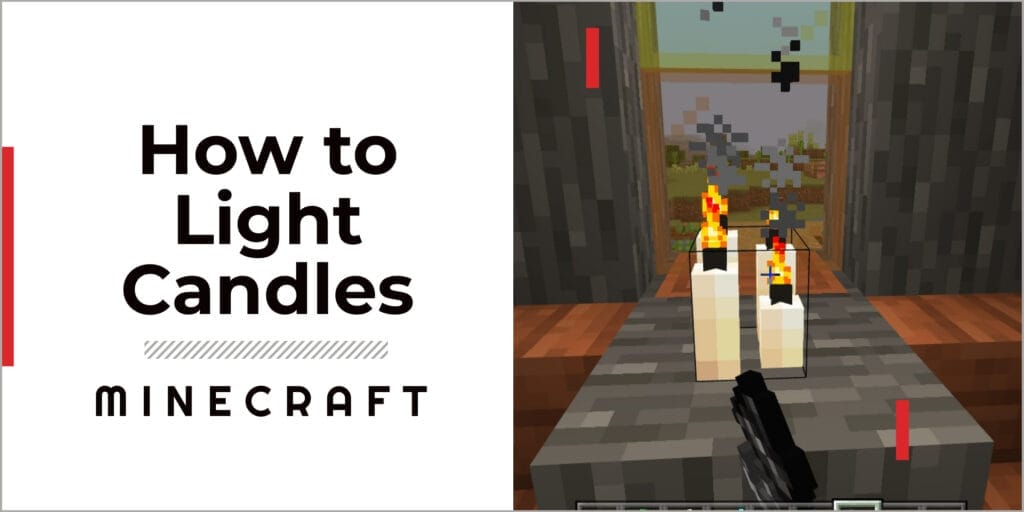 How to Light Candles in Minecraft