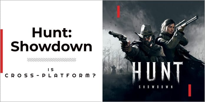 Is Hunt Showdown Crossplay In 2023? 1 Is Hunt Showdown Crossplay