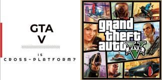 Is GTA 5 Cross-platform