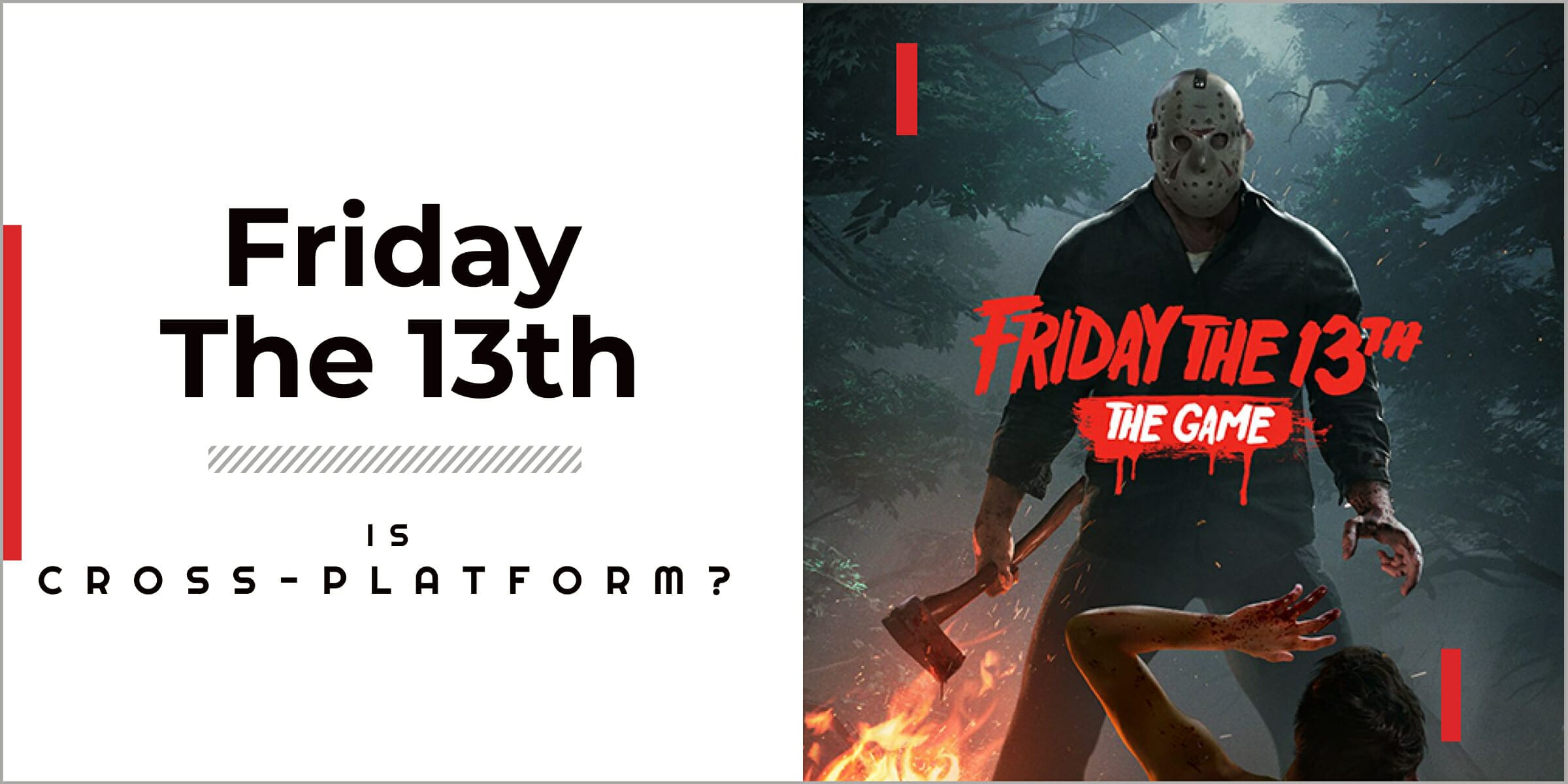 Report: Friday The 13th Could Be Getting Cross-Platform Play