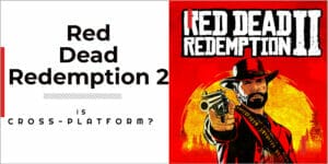 is red dead redemption 2 cross-platform