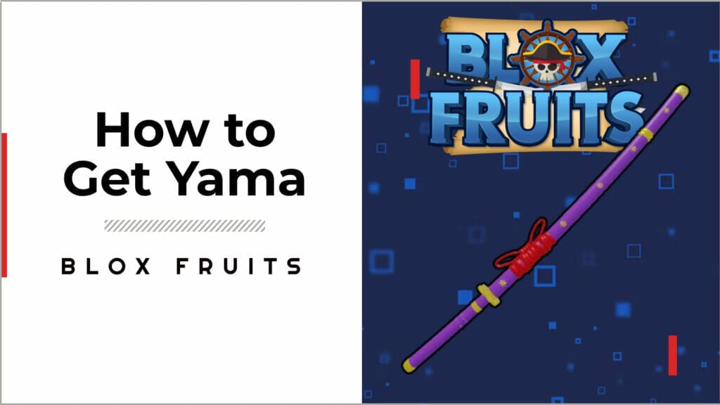 how to get yama in blox fruits