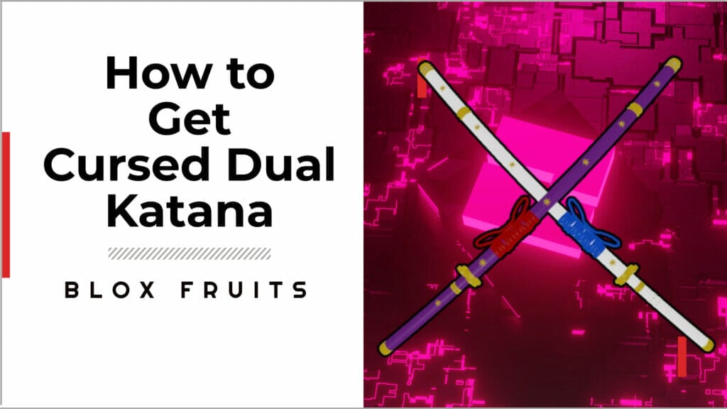 how to get cursed dual katana in blox fruits