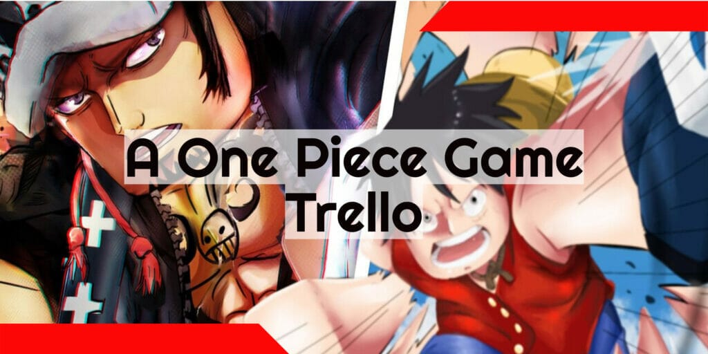 A One Piece Game Trello - Active Link to AOPG Trello in 2023 1 A One Piece Game Trello