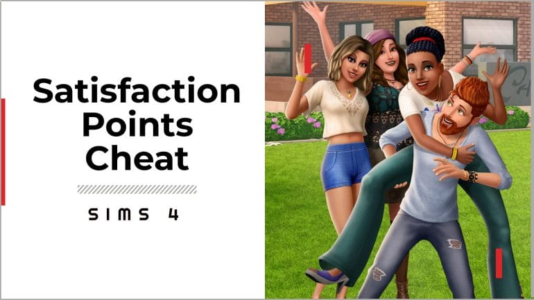 Sims 4 Satisfaction Points Cheat 