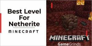 Best Level For Netherite in Minecraft