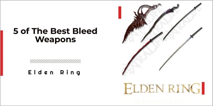 best bleed weapon in Elden Ring