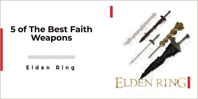 best faith weapon in elden ring