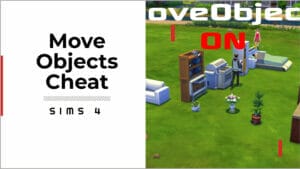 move objects cheat in sims 4