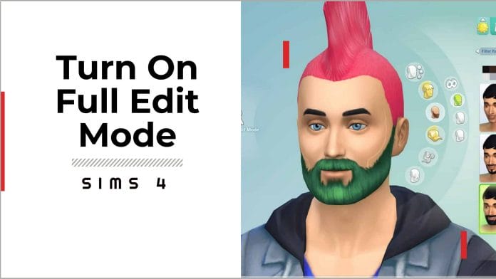 how to turn on full edit mode in sims 4