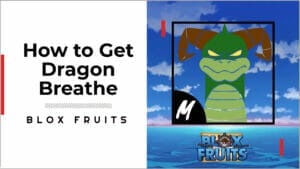 how to get Dragon Breath in Blox Fruits