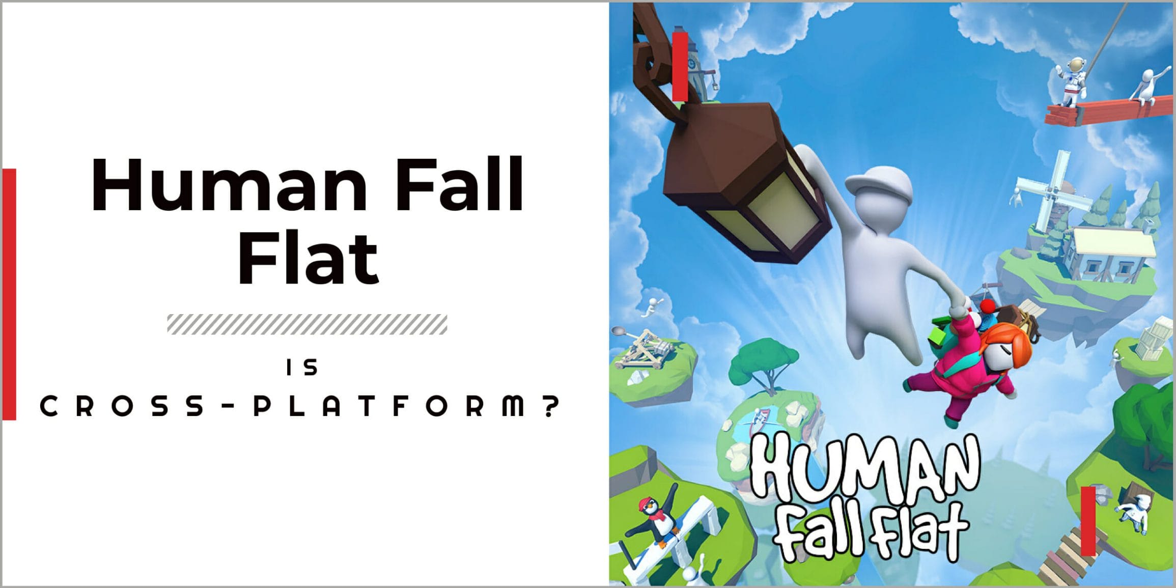 Is Human Fall Flat Cross Play Is Human Fall Flat Cross-Platform in 2023? [PC, PS4, PS5, Xbox and