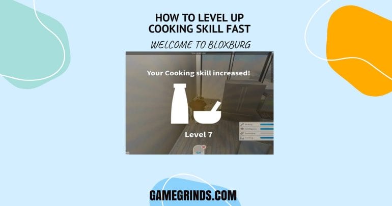 how to level up cooking skill in Bloxburg
