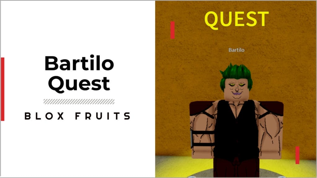 Bartilo quest