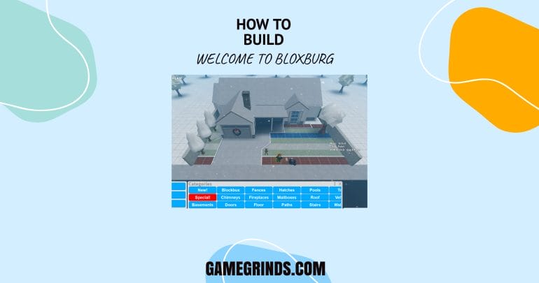 How to Build in Bloxburg