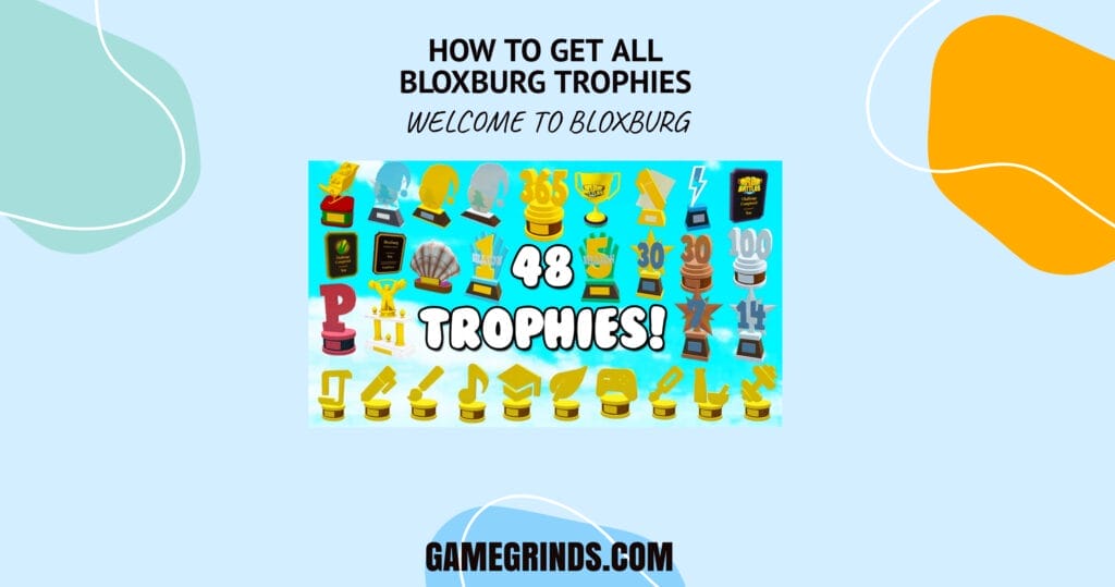 how to get all Bloxburg trophies