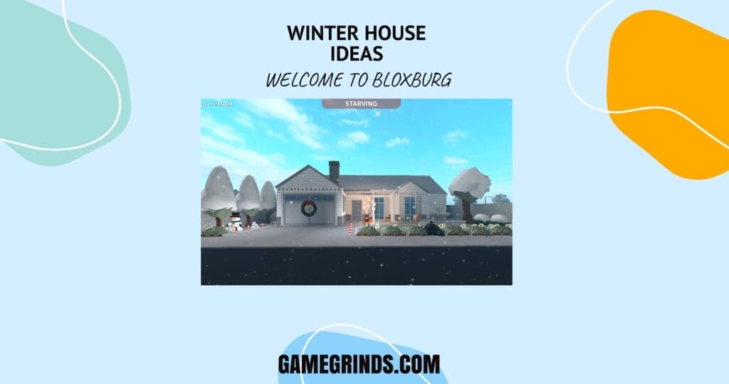 How to Build a Bloxburg Winter House - A Complete Guide 1 Bloxburg Winter House - GameGrinds Tutorial