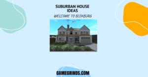 Bloxburg Suburban House