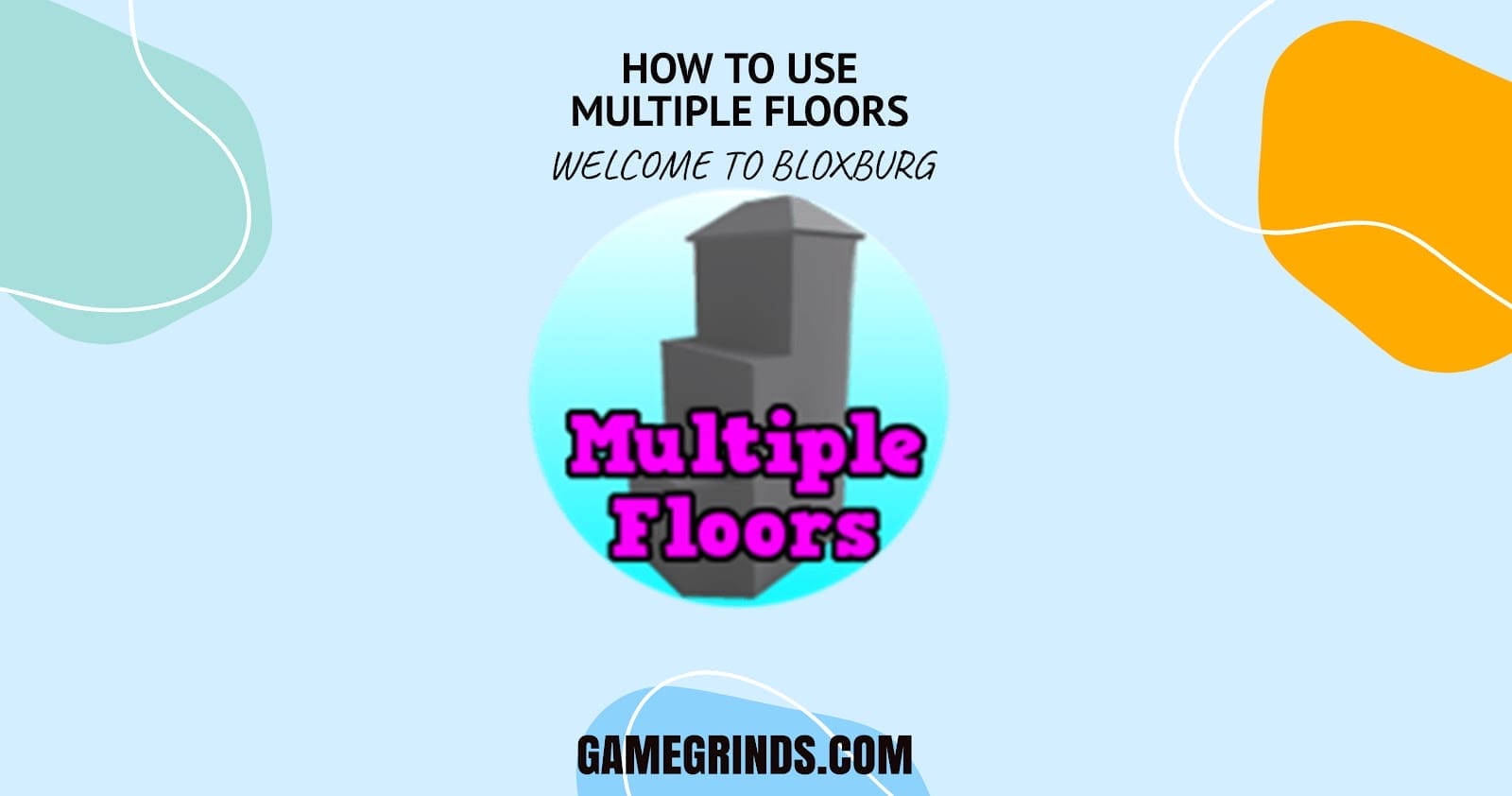 How to Use Multiple Floors in Bloxburg Next Level Tutorial GameGrinds