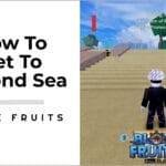 How to Get to the Second Sea in Blox Fruits