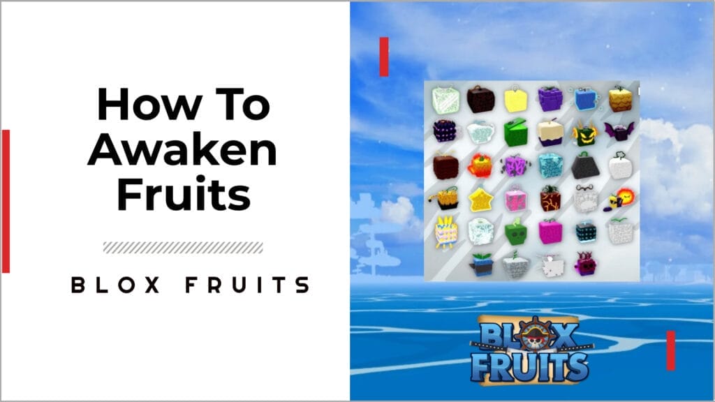 How to Awaken Fruits in Blox Fruits - A Complete Guide to Raids 1 How to Awaken Fruits in Blox Fruits