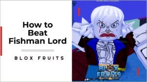 Fishman Lord in Blox Fruits